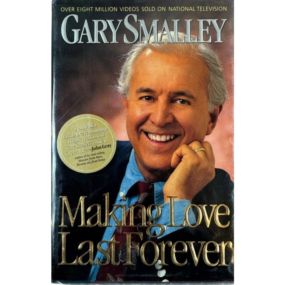 Making Love Last Forever by Gary Smalley (Hardcover)